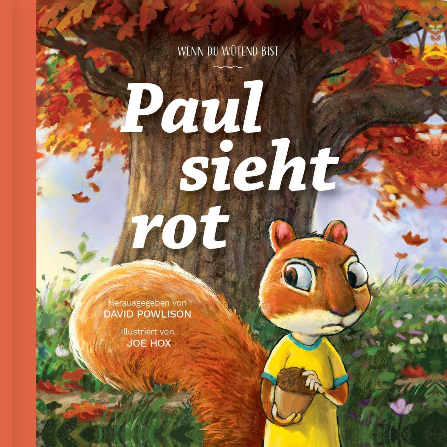 Bild: 9783986650063 | Paul sieht rot | Wenn du wütend bist | David Powlison | Buch | 40 S.