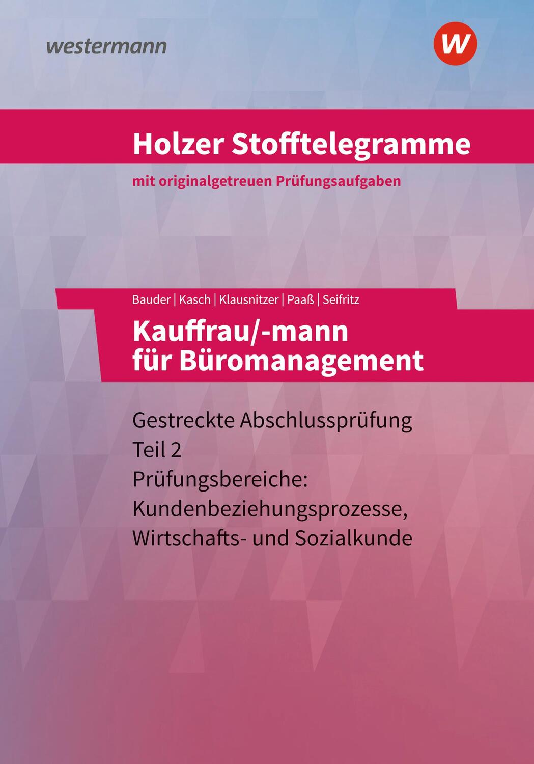 Cover: 9783427150558 | Holzer Stofftelegramme - Kauffrau/-mann für Büromanagement....