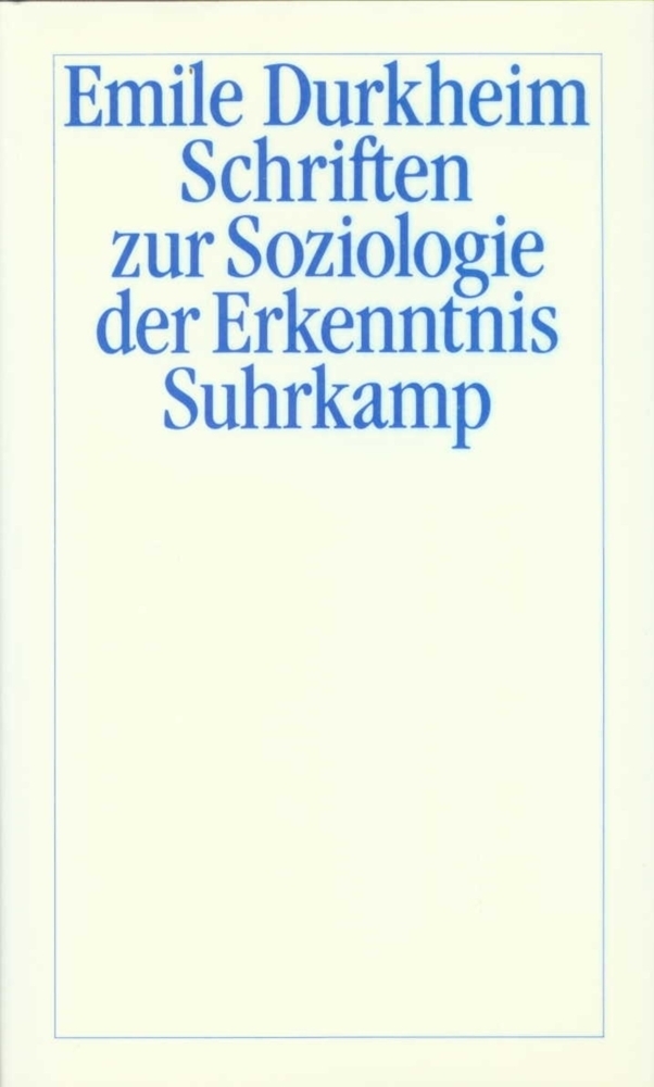 Cover: 9783518578575 | Schriften zur Soziologie der Erkenntnis | Hrsg. v. Hans Joas | Buch