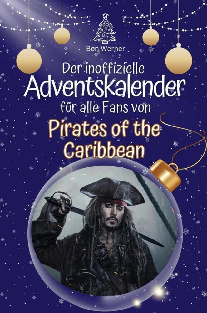 Cover: 9783759102836 | Der inoffizielle Adventskalender für alle Fans von Pirates of the...