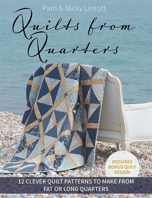 Cover: 9781683561996 | Quilts from Quarters | Nicky Lintott (u. a.) | Taschenbuch | Englisch