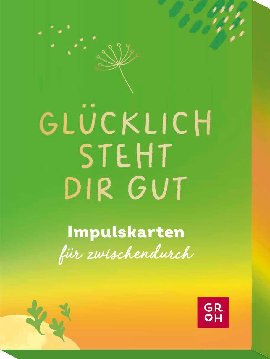 Cover: 4036442010921 | Glücklich steht dir gut | Impulskarten für zwischendurch | Groh Verlag