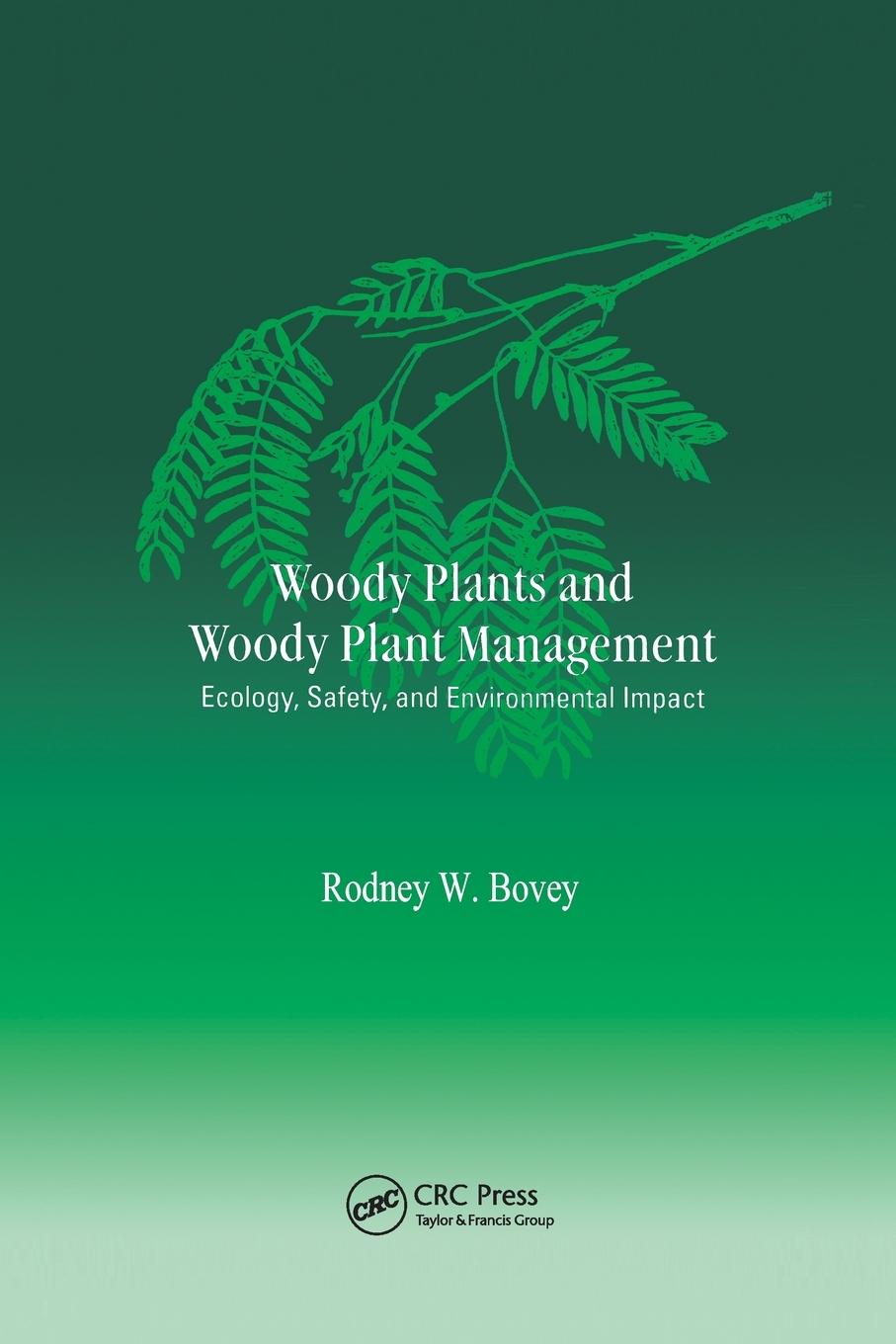 Cover: 9780367578770 | Woody Plants and Woody Plant Management | Rodney W. Bovey | Buch