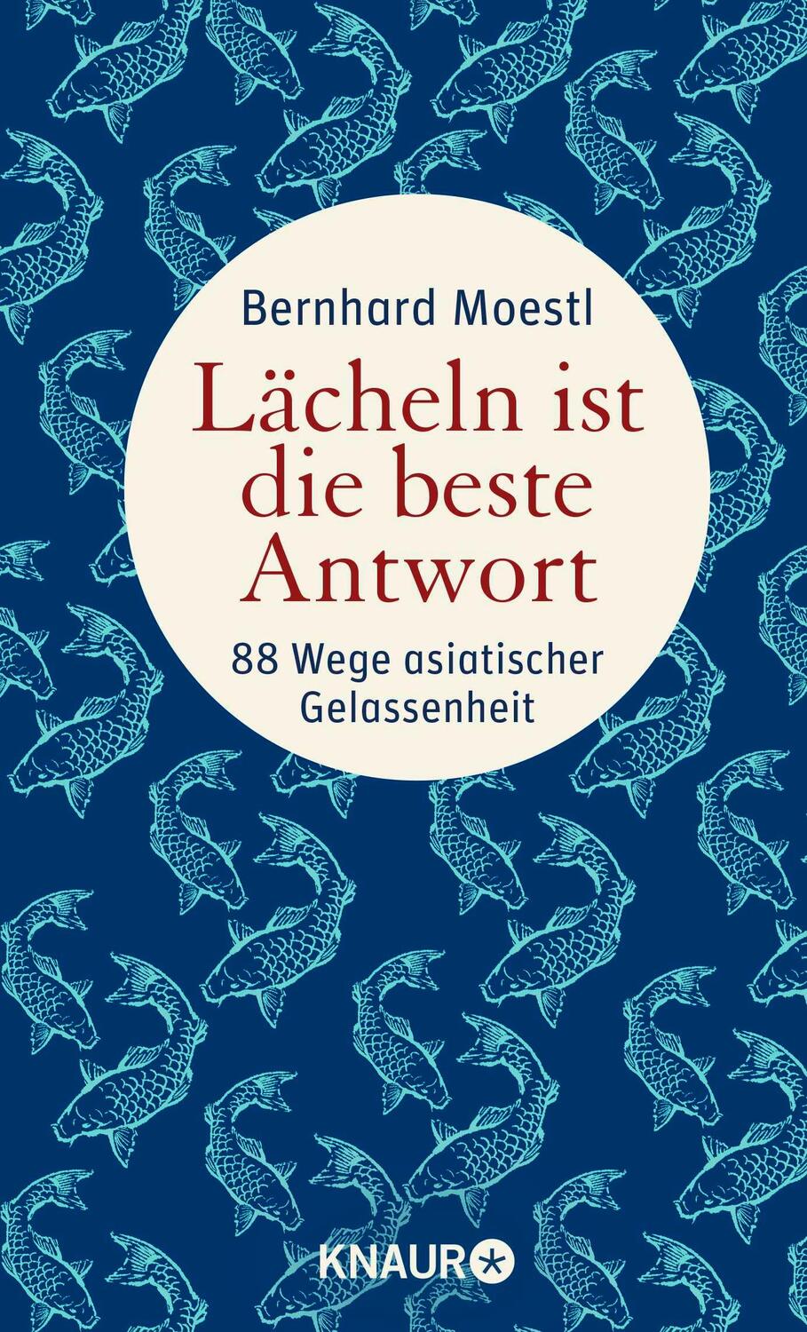 Cover: 9783426787540 | Lächeln ist die beste Antwort | 88 Wege asiatischer Gelassenheit