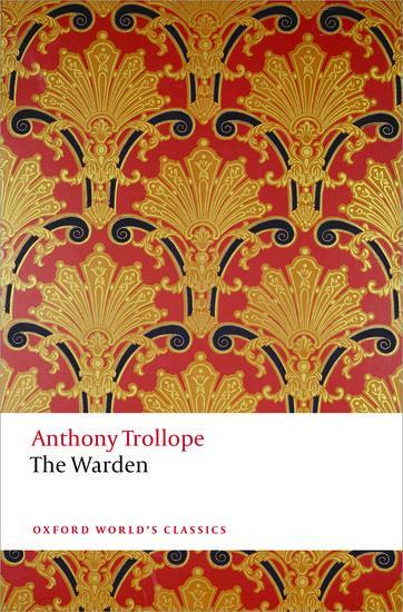 Cover: 9780199665440 | The Warden | The Chronicles of Barsetshire | Anthony Trollope | Buch