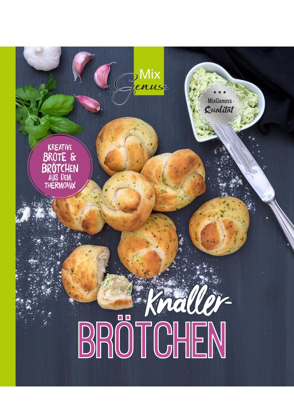 Cover: 9783961810109 | KNALLER-Brötchen | Kreative Brötchen und Brote aus dem Thermomix®