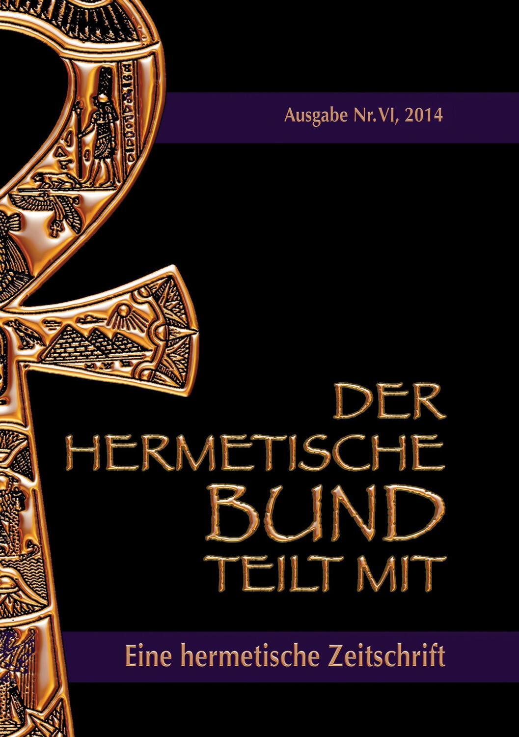 Cover: 9783735720108 | Der hermetische Bund teilt mit | Hermetische Zeitschrift Nr. 6/2014