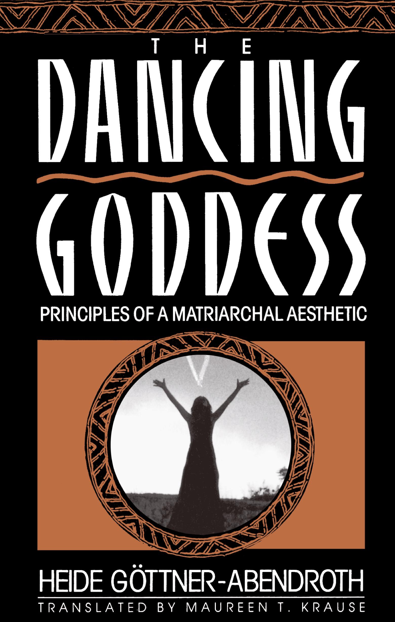 Cover: 9780807067536 | Dancing Goddess | Principles of a Matriarchal Aesthetic | Taschenbuch