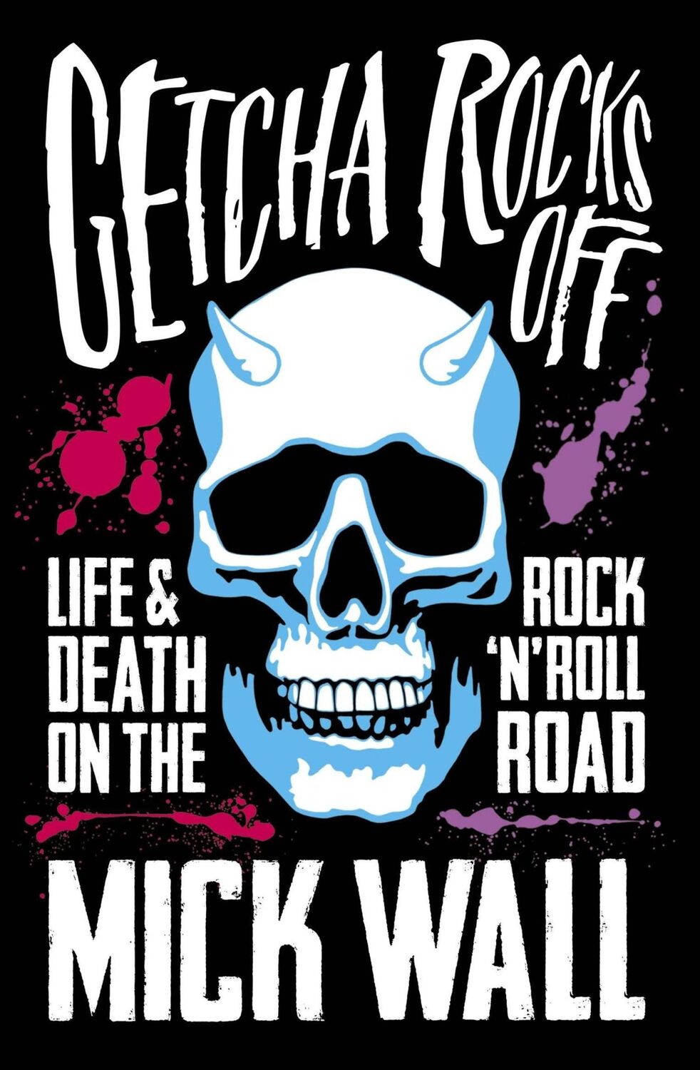 Cover: 9781409137375 | Getcha Rocks Off | Mick Wall | Taschenbuch | Kartoniert / Broschiert