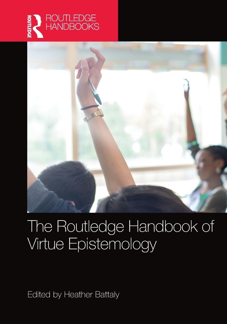 Cover: 9780367571085 | The Routledge Handbook of Virtue Epistemology | Heather Battaly | Buch