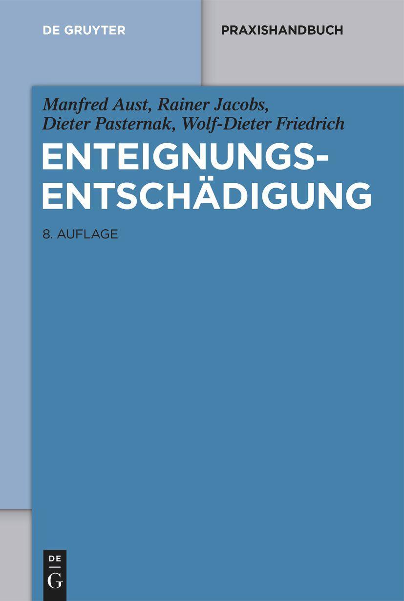 Cover: 9783110682533 | Enteignungsentschädigung | Manfred Aust (u. a.) | Buch | XXIII | 2021