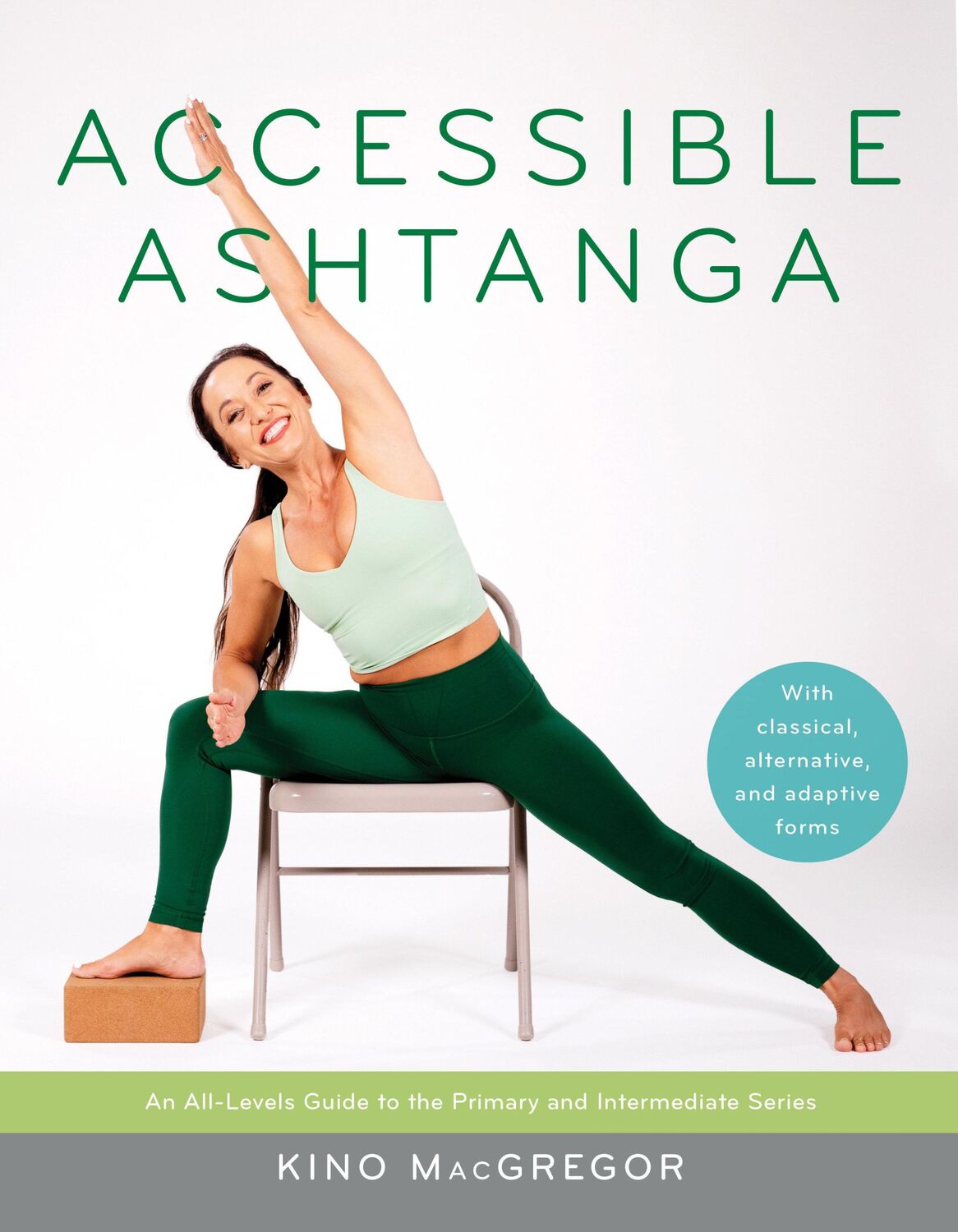 Cover: 9781645470816 | Accessible Ashtanga | Kino Macgregor | Taschenbuch | Englisch | 2024