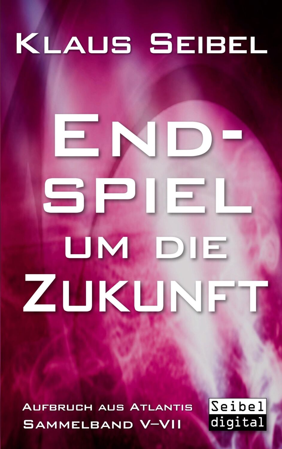 Cover: 9783751990097 | Endspiel um die Zukunft | Klaus Seibel | Taschenbuch | Paperback