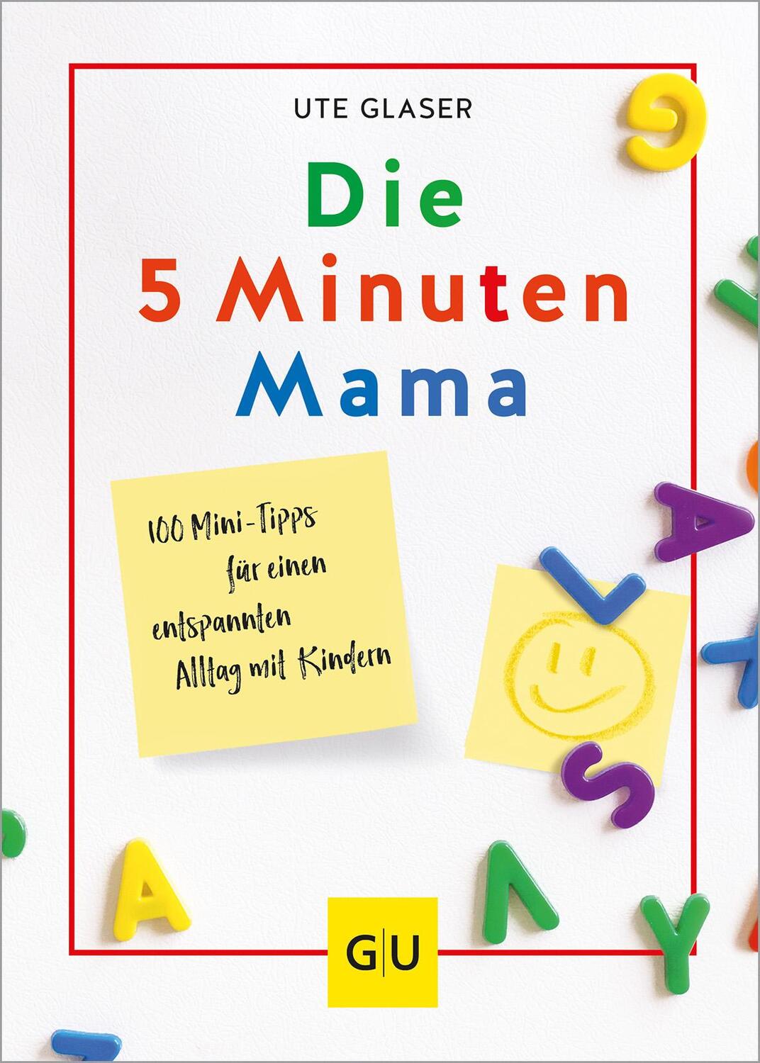 Cover: 9783833878893 | Die 5-Minuten-Mama | Ute Glaser | Buch | 144 S. | Deutsch | 2021