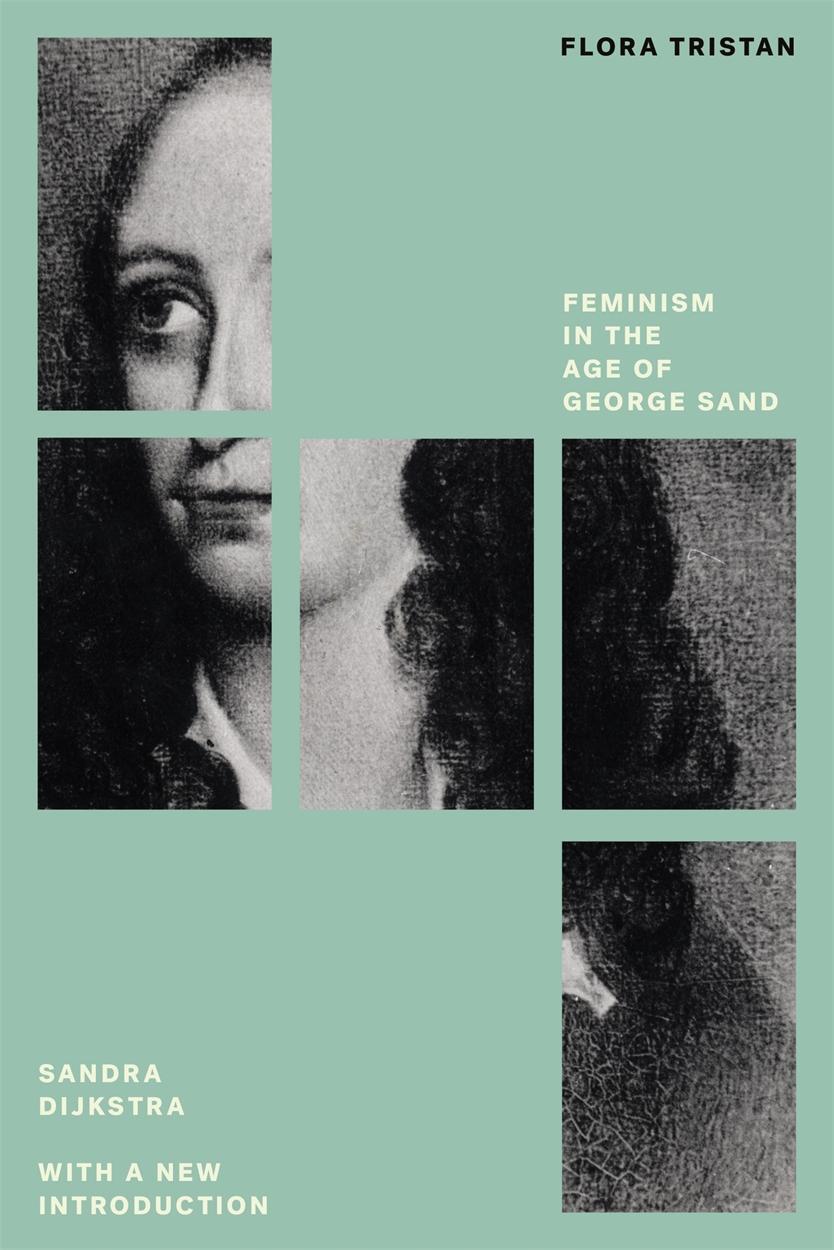 Cover: 9781788734868 | Flora Tristan | Feminism in the Age of George Sand | Sandra Dijkstra