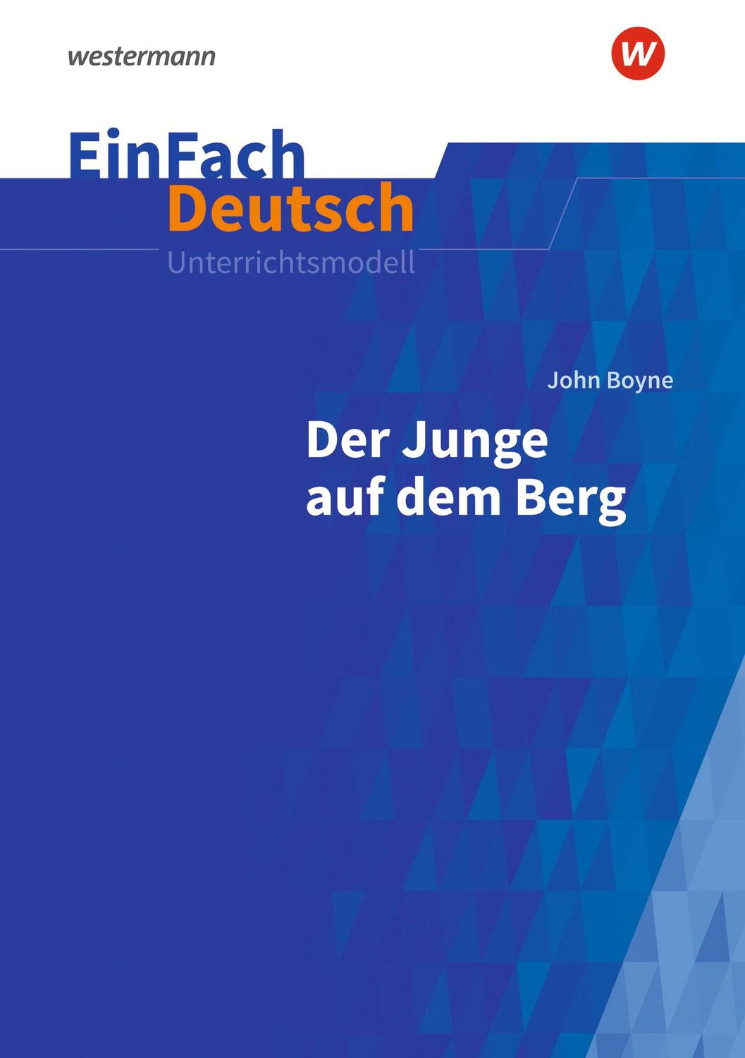 Cover: 9783140227452 | Der Junge auf dem Berg: Klassen 8 - 10. EinFach Deutsch...