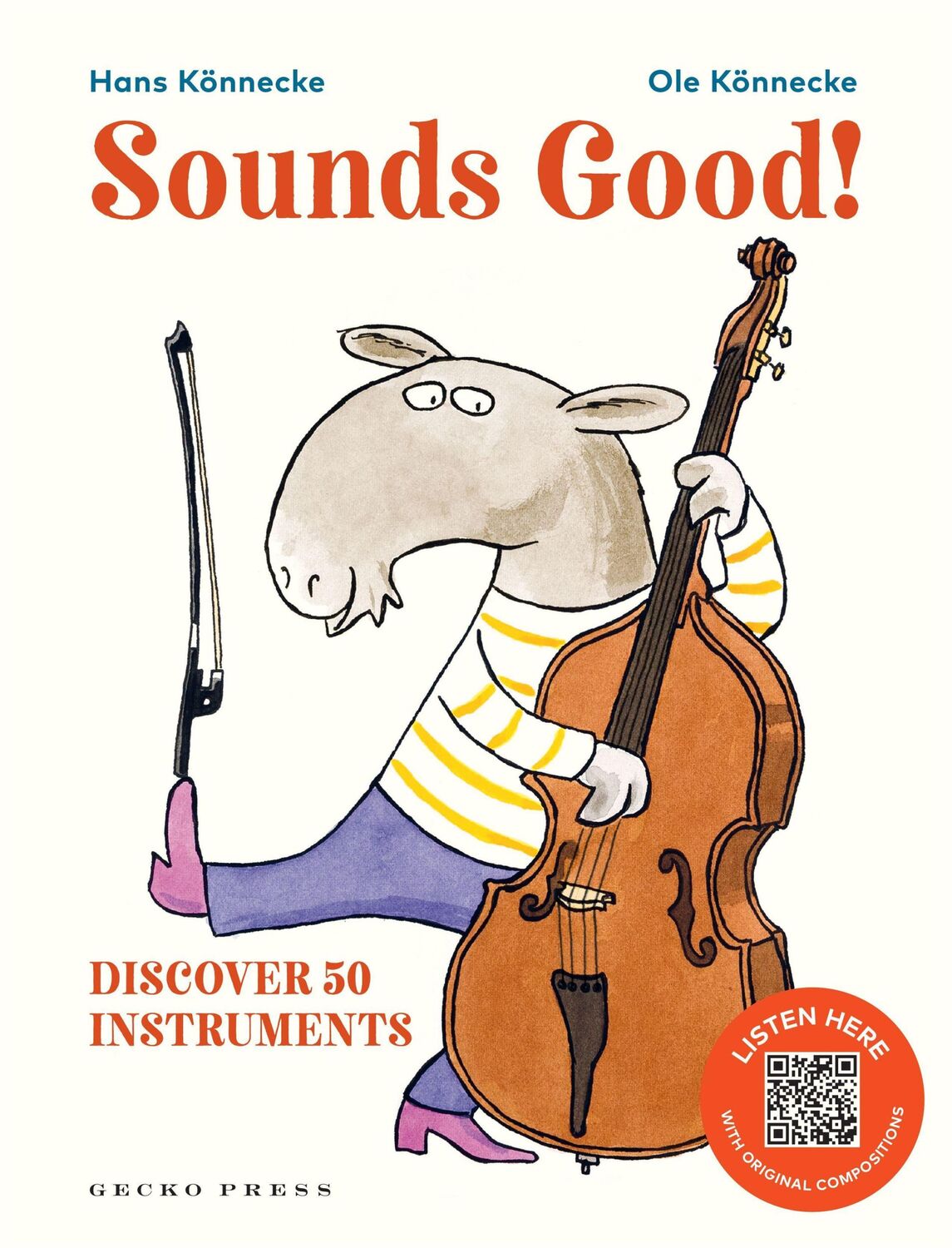 Cover: 9781776575558 | Sounds Good! | Discover 50 Instruments | Hans Könnecke (u. a.) | Buch