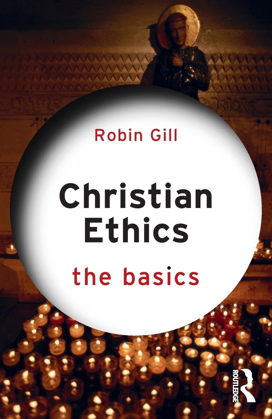 Cover: 9780367331092 | Christian Ethics | The Basics | Robin Gill | Taschenbuch | Paperback