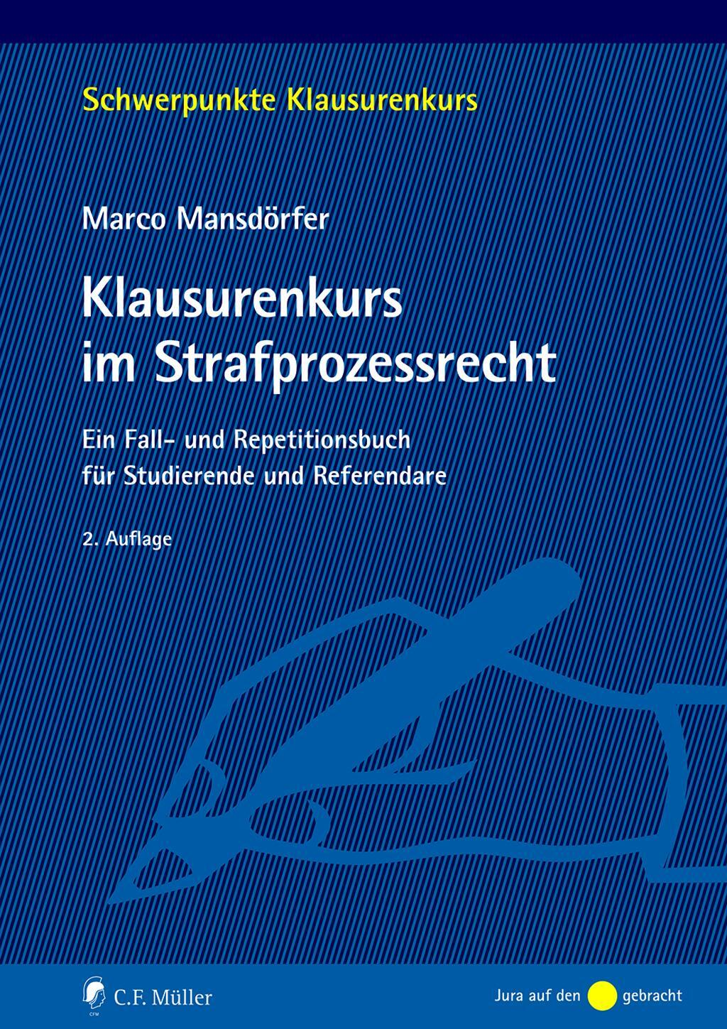 Cover: 9783811490871 | Klausurenkurs im Strafprozessrecht | Marco Mansdörfer | Taschenbuch