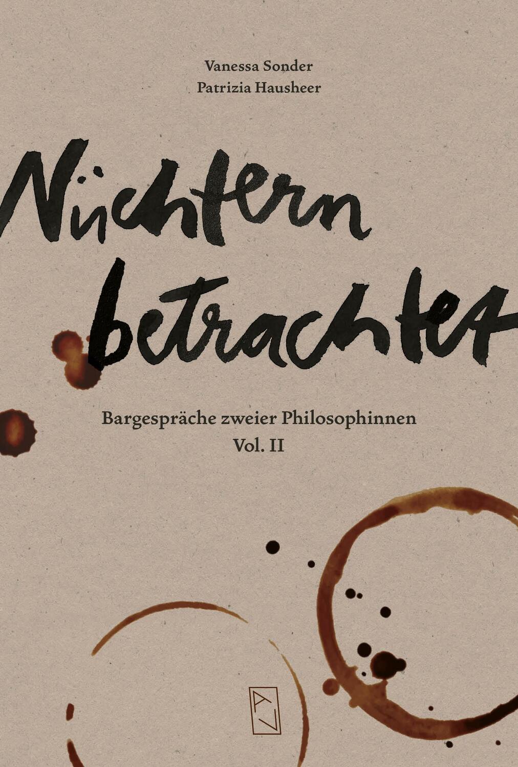 Cover: 9783907238387 | Nüchtern betrachtet | Bargespräche zweier Philosophinnen Vol. II