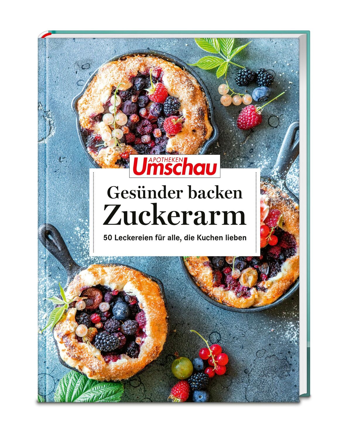 Cover: 9783927216730 | Apotheken Umschau: Gesünder backen - zuckerarm | Wort &amp; Bild Verlag