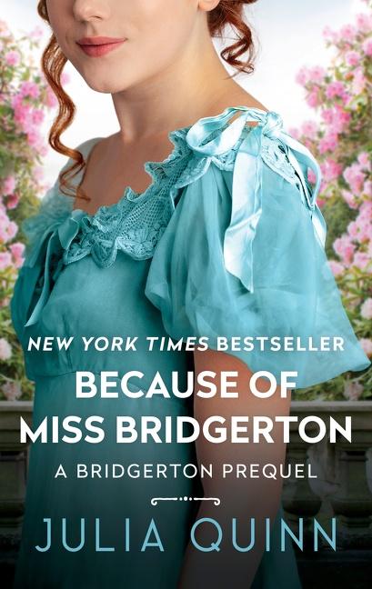 Cover: 9780062388148 | Because of Miss Bridgerton | A Bridgerton Prequel | Julia Quinn | Buch