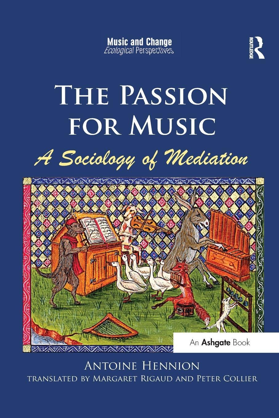 Cover: 9780367598938 | The Passion for Music: A Sociology of Mediation | Hennion (u. a.)