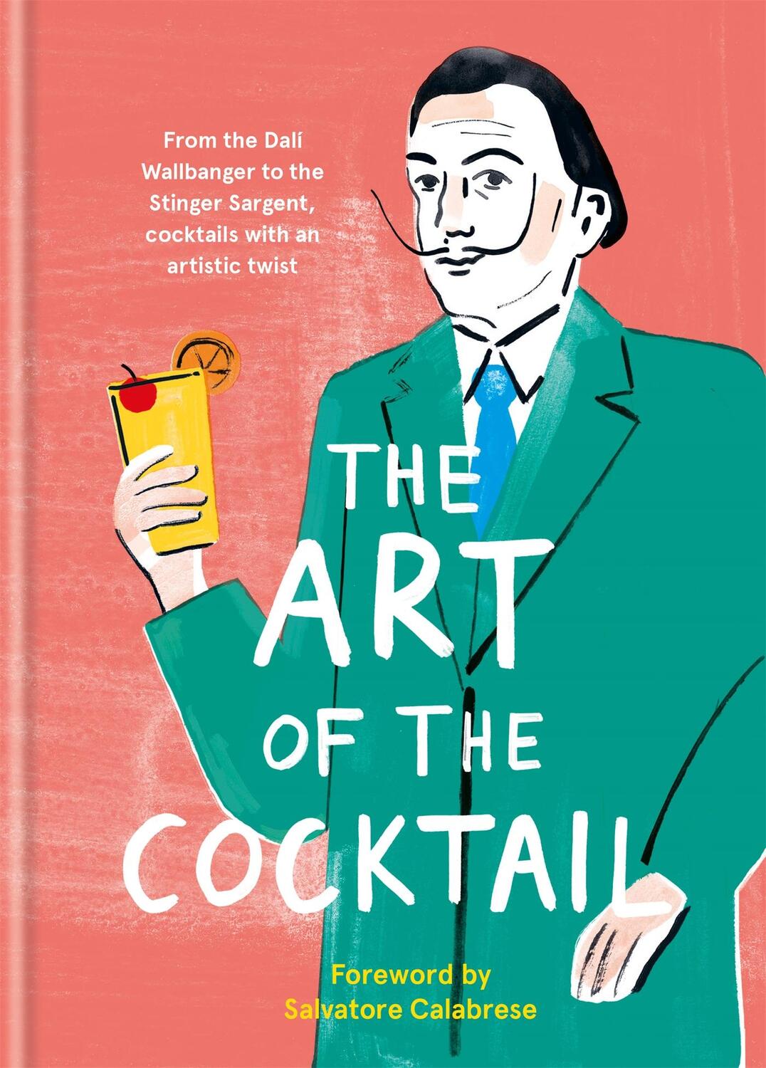 Cover: 9781781576564 | The Art of the Cocktail | Ilex Press | Buch | Gebunden | Englisch