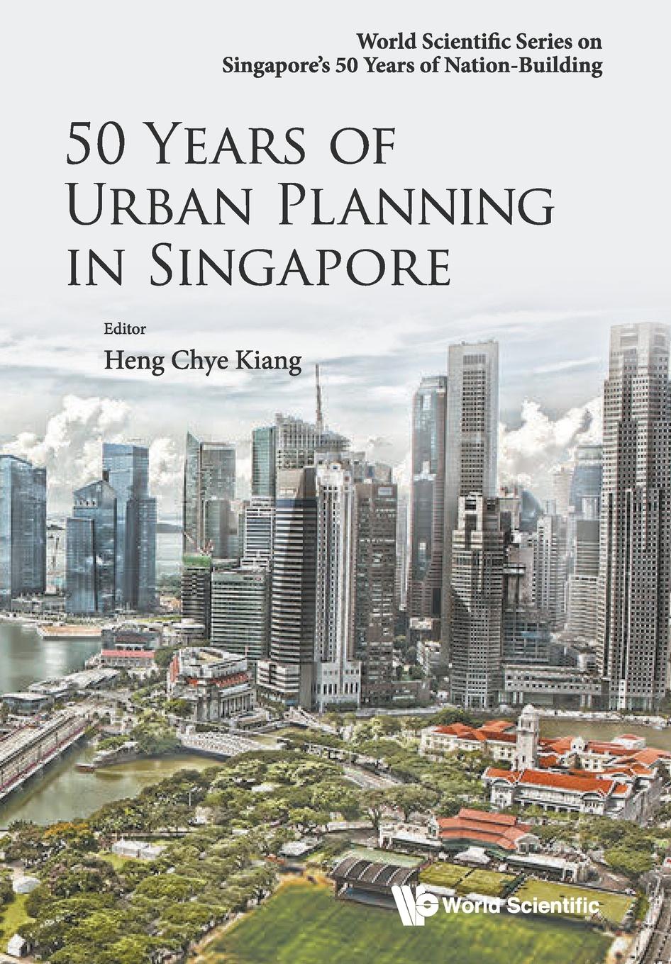 Cover: 9789814656467 | 50 YEARS OF URBAN PLANNING IN SINGAPORE | Chye Kiang Heng | Buch