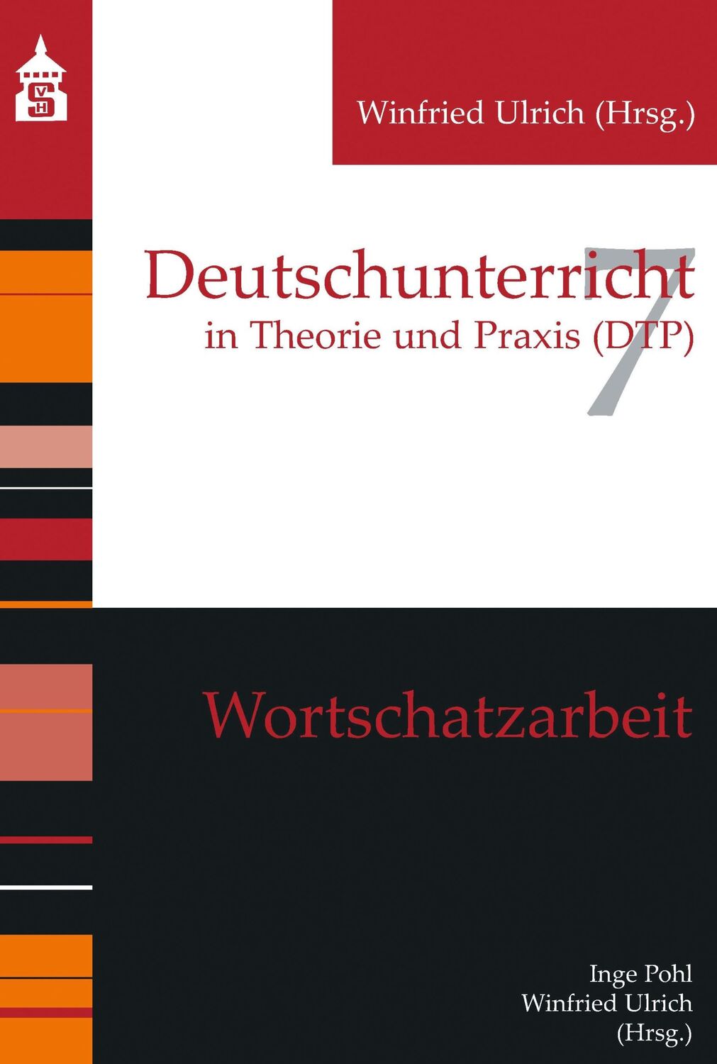 Cover: 9783834021946 | Wortschatzarbeit | Inge Pohl (u. a.) | Taschenbuch | XIV | Deutsch