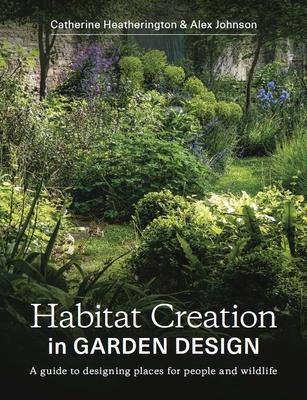 Cover: 9780719840968 | Habitat Creation in Garden Design | Alex Johnson (u. a.) | Taschenbuch