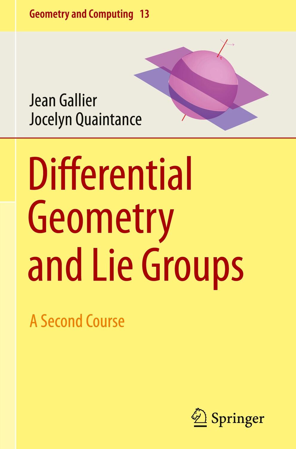 Cover: 9783030460464 | Differential Geometry and Lie Groups | A Second Course | Buch | xiv