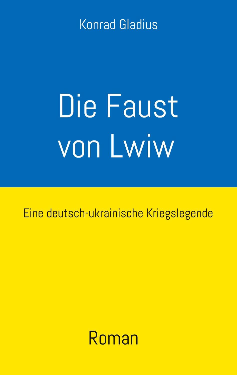 Cover: 9783740713676 | Die Faust von Lwiw | Eine deutsch-ukrainische Kriegslegende | Gladius