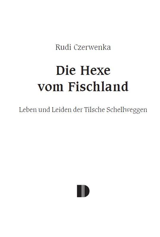 Bild: 9783944102719 | Die Hexe vom Fischland | Leben und Leiden der Tilsche Schellweggen