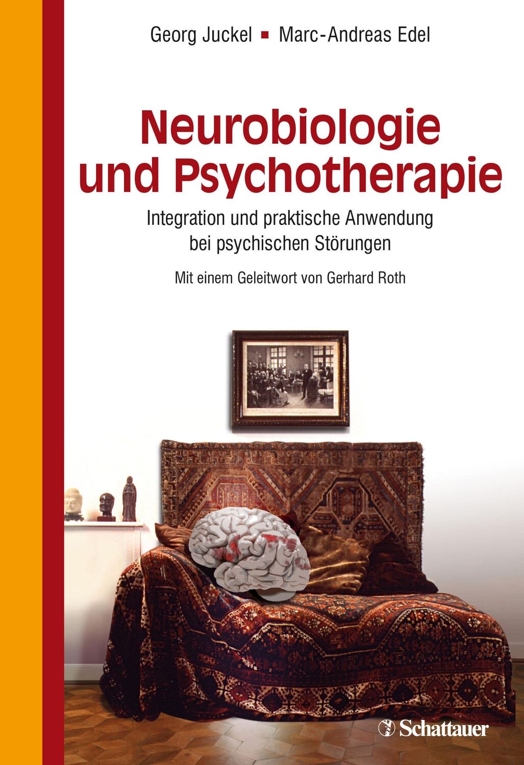 Cover: 9783608428544 | Neurobiologie und Psychotherapie | Georg Juckel (u. a.) | Buch | XVIII