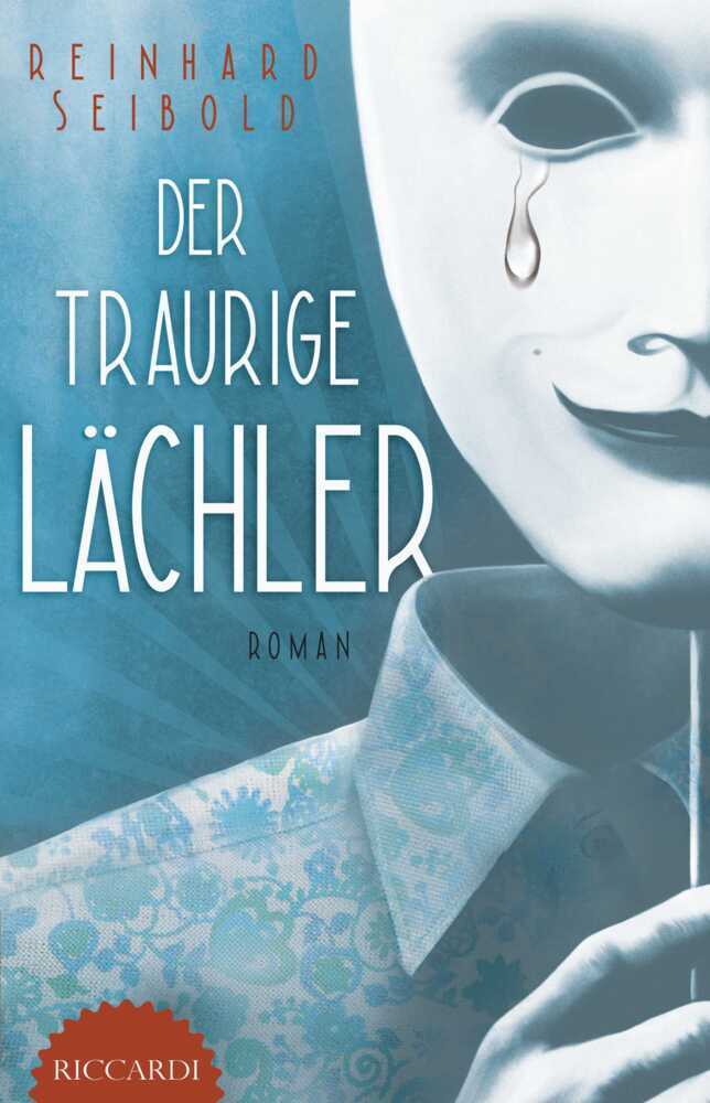 Cover: 9783985951284 | Der traurige Lächler | Reinhard Seibold | Taschenbuch | 337 S. | 2022