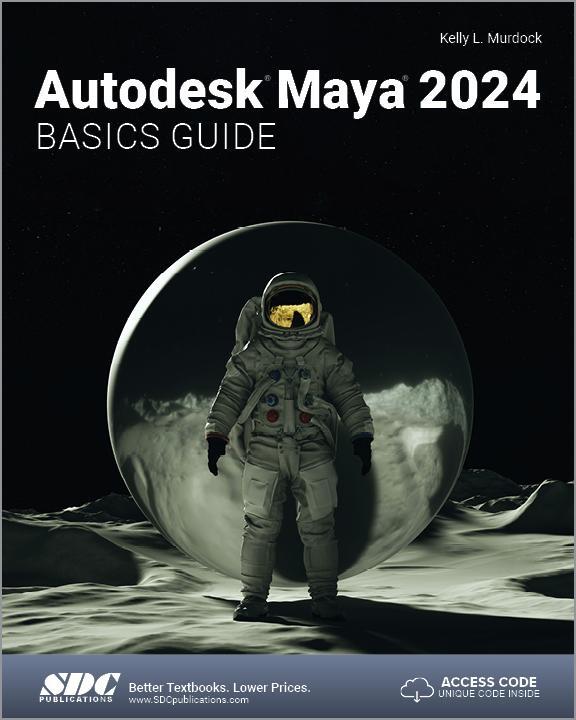 Cover: 9781630575809 | Autodesk Maya 2024 Basics Guide | Kelly L. Murdock | Taschenbuch