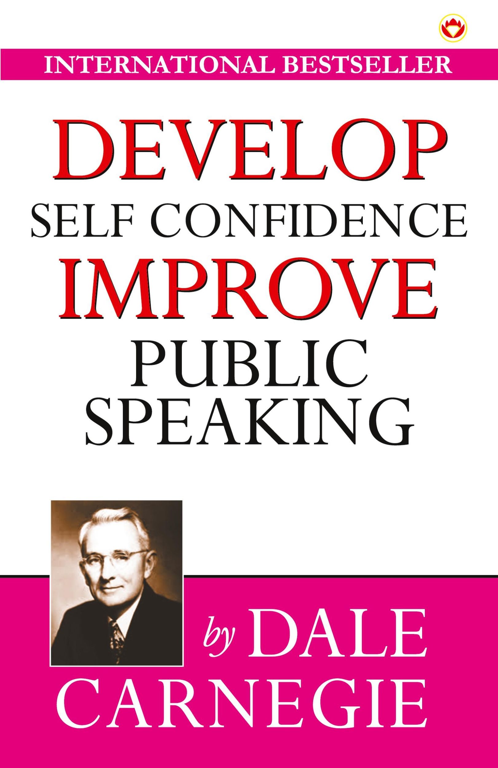 Cover: 9789389807974 | Develop Self-Confidence, Improve Public Speaking | Dale Carnegie