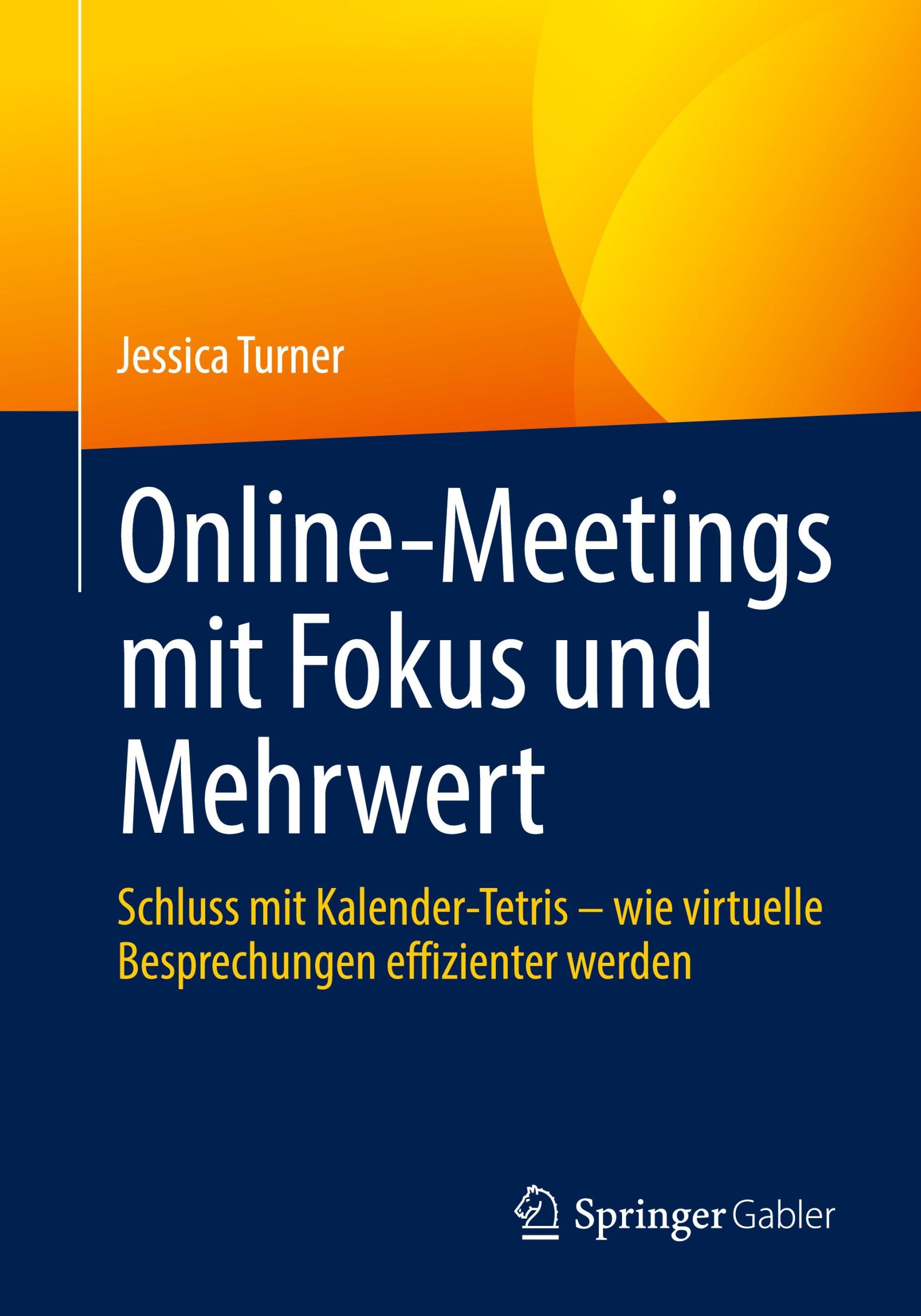 Cover: 9783662690482 | Online-Meetings mit Fokus und Mehrwert | Jessica Turner | Taschenbuch