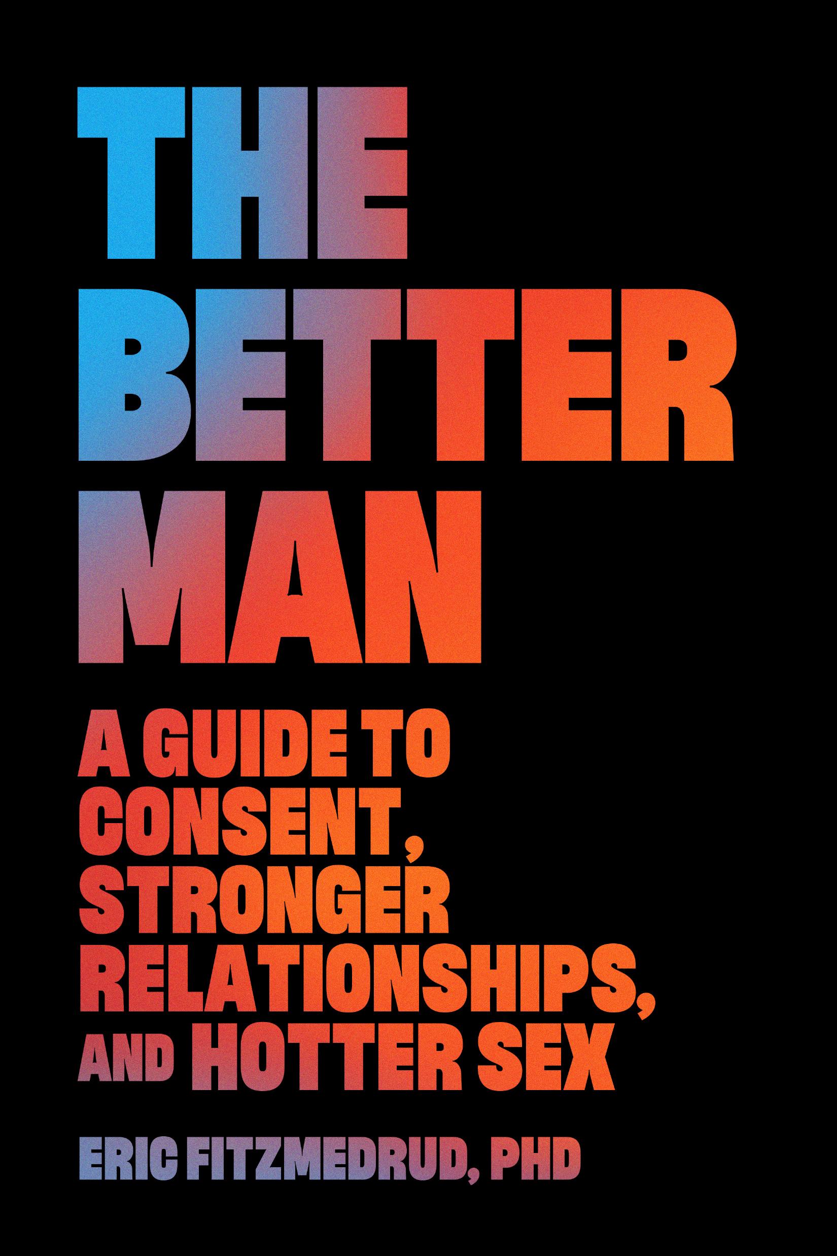 Cover: 9781637560358 | The Better Man | Eric Fitzmedrud | Buch | Englisch | 2023 | Wonderwell