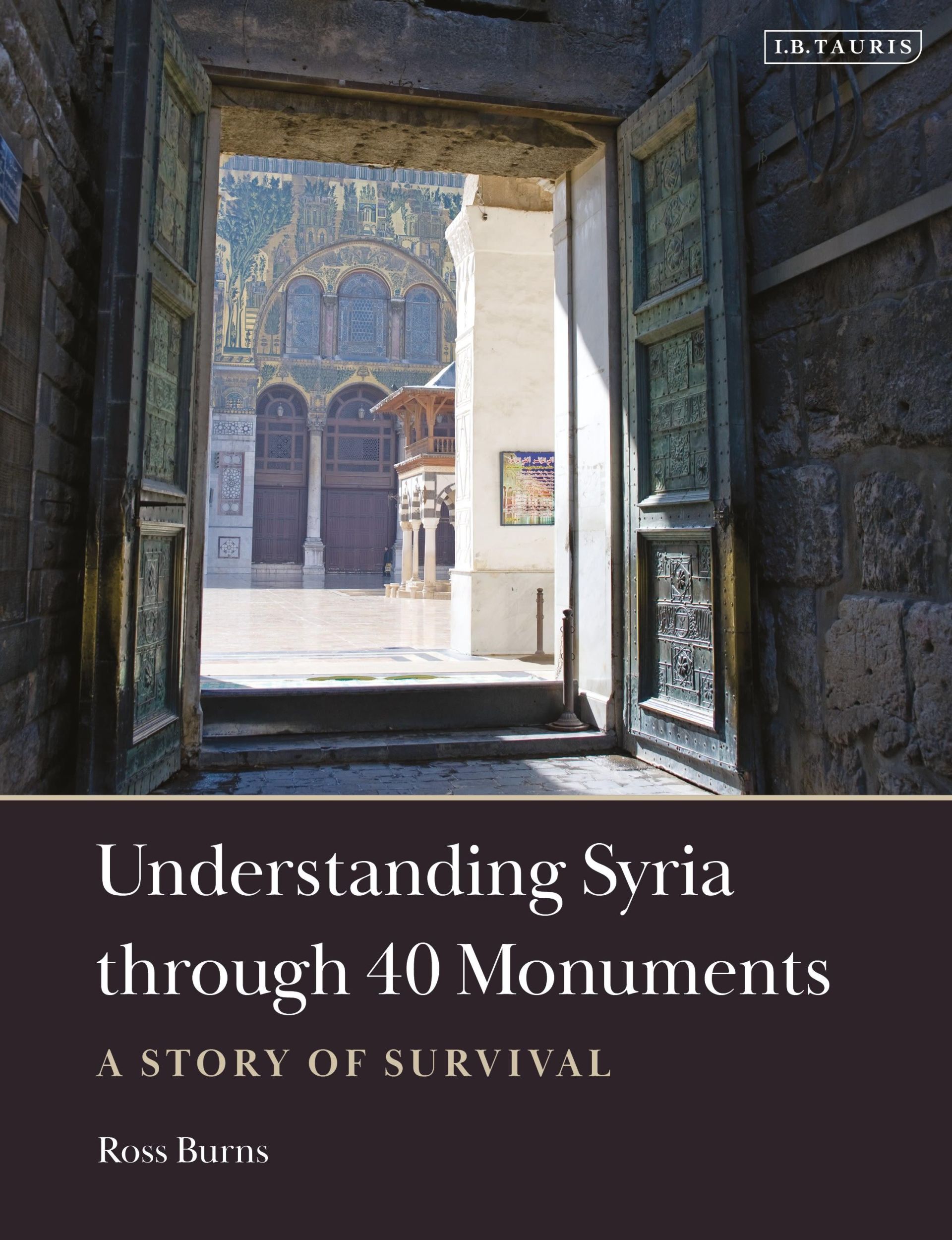 Cover: 9780755645282 | Understanding Syria through 40 Monuments | A Story of Survival | Burns