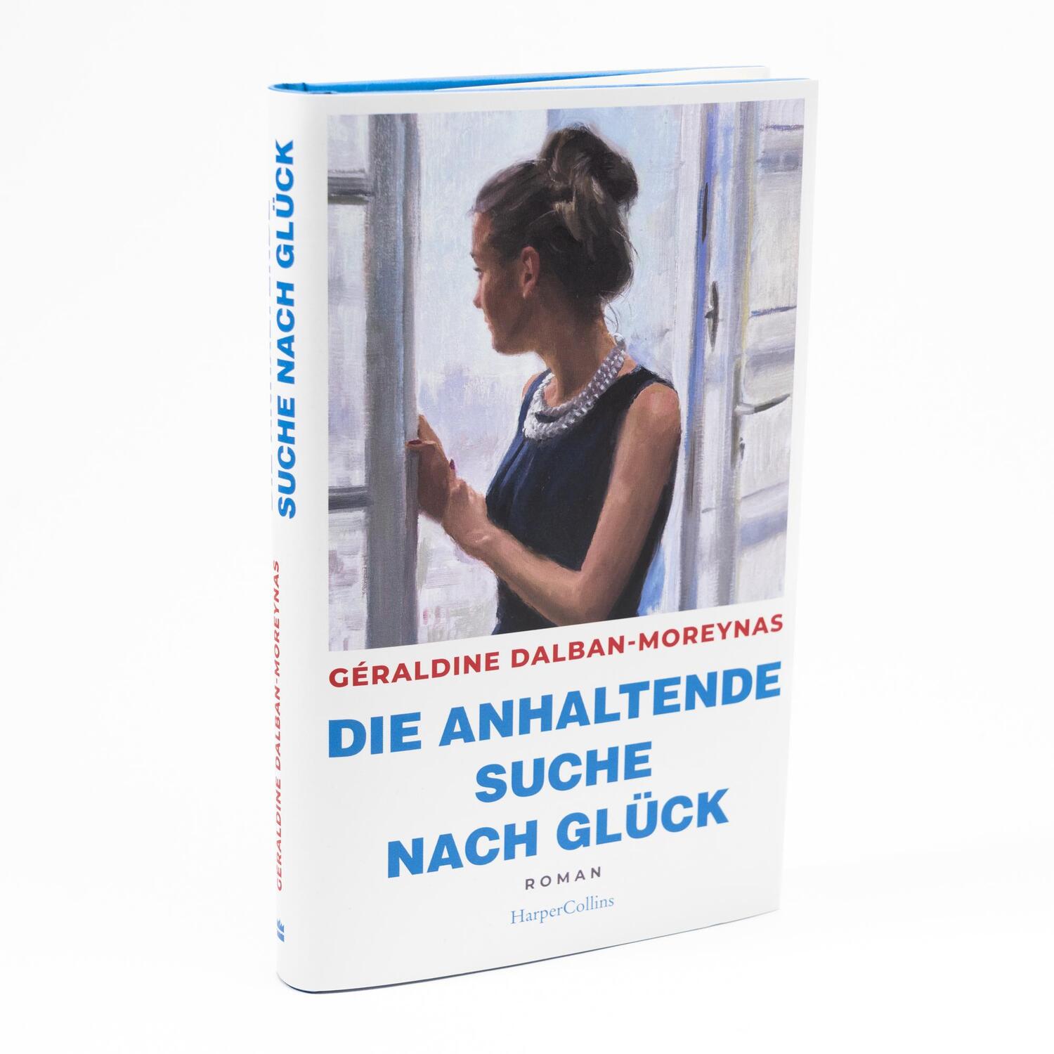 Bild: 9783365009215 | Die anhaltende Suche nach Glück | Géraldine Dalban-Moreynas | Buch