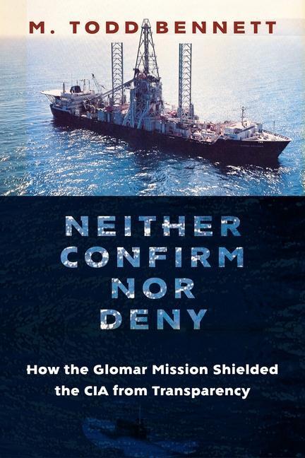 Cover: 9780231193474 | Neither Confirm nor Deny | M. Todd Bennett | Taschenbuch | Englisch