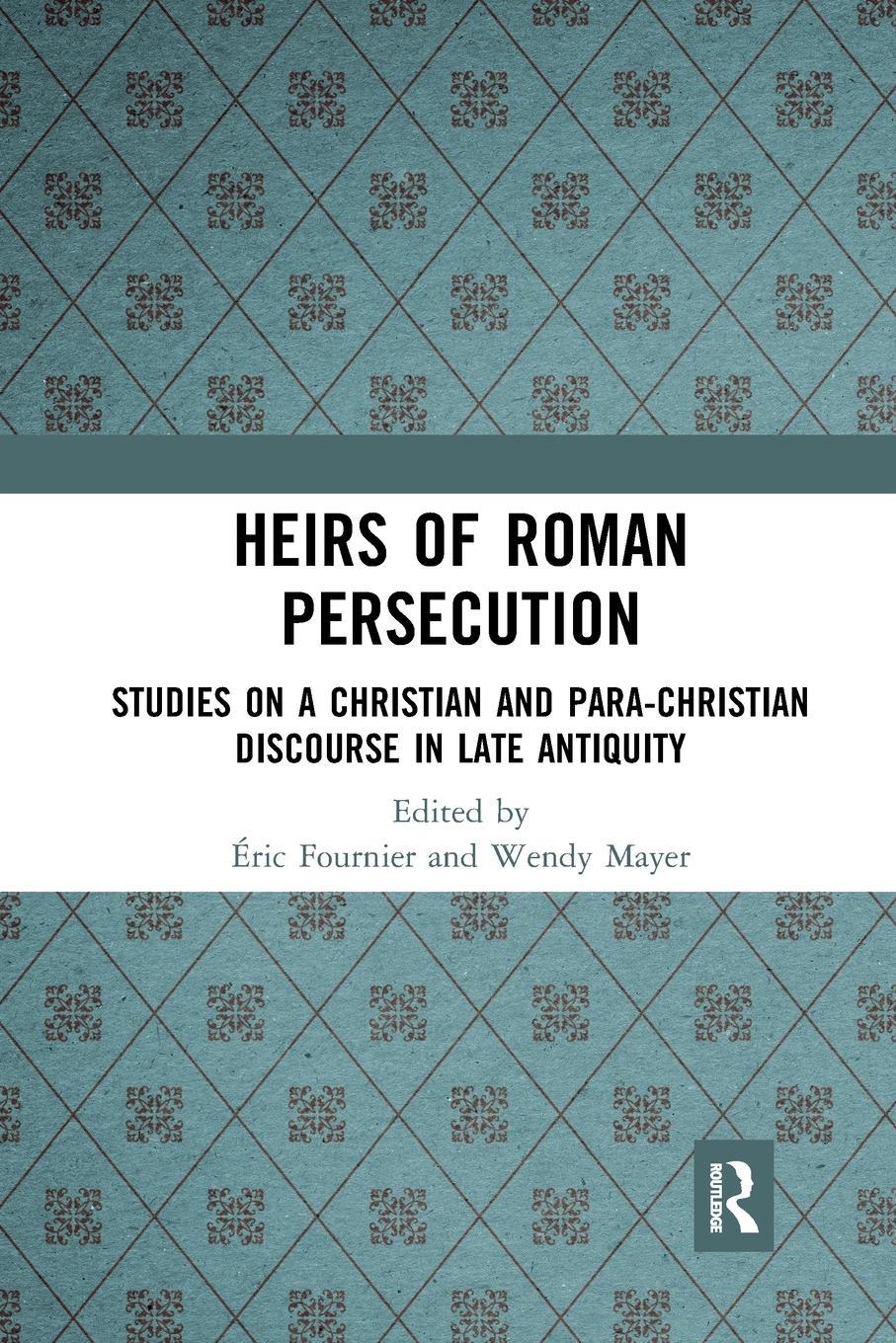 Cover: 9781032088198 | Heirs of Roman Persecution | Wendy Mayer | Taschenbuch | Paperback