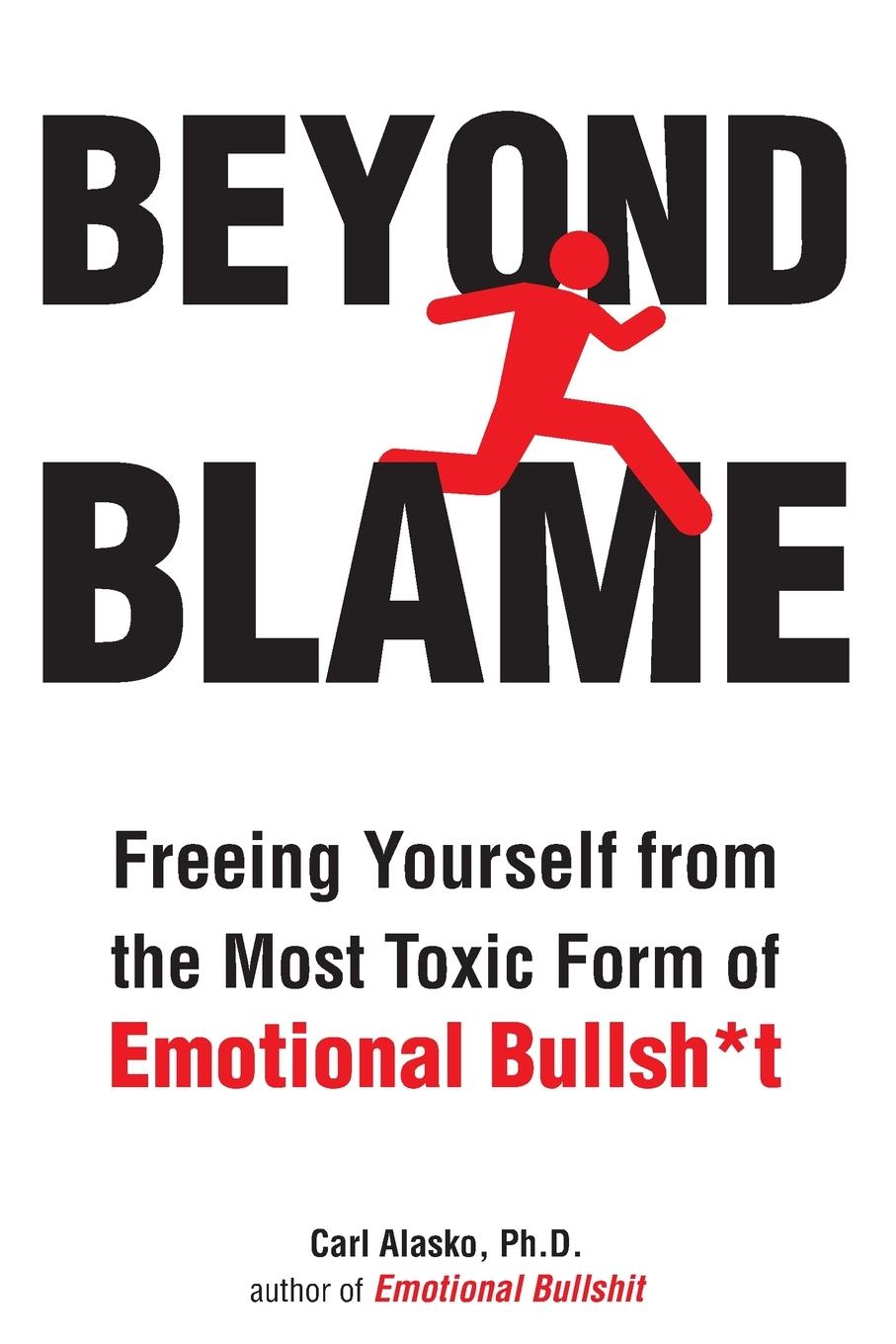 Cover: 9781585428762 | Beyond Blame | Carl Alasko | Taschenbuch | Paperback | Englisch | 2011