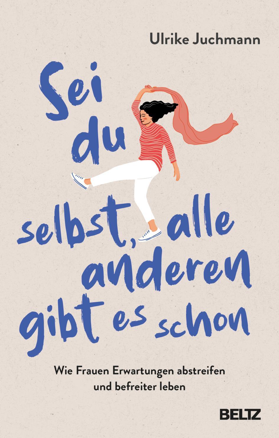 Cover: 9783407866806 | Sei du selbst, alle anderen gibt es schon | Ulrike Juchmann | Buch