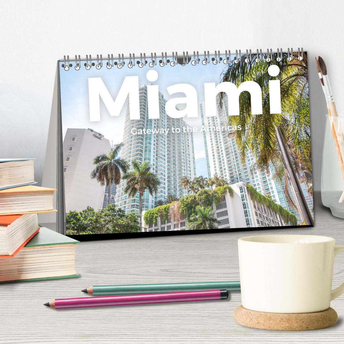 Bild: 9783435006410 | Miami - Gateway to the Americas (Tischkalender 2025 DIN A5 quer),...