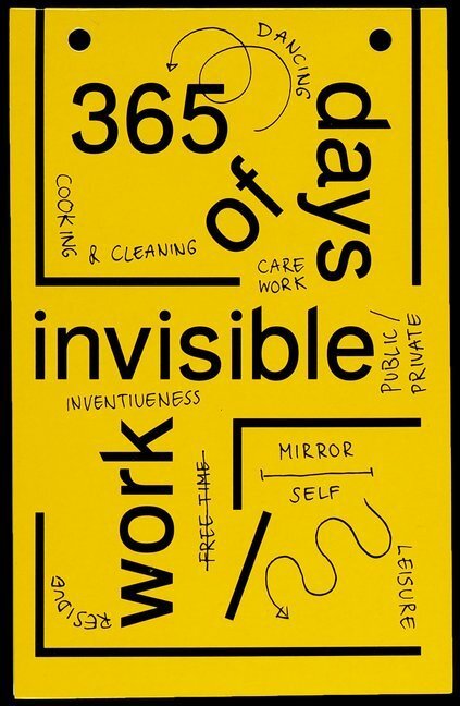 Cover: 9783959051569 | 365 Days of Invisible Work | Werker Collective (u. a.) | Buch | 780 S.