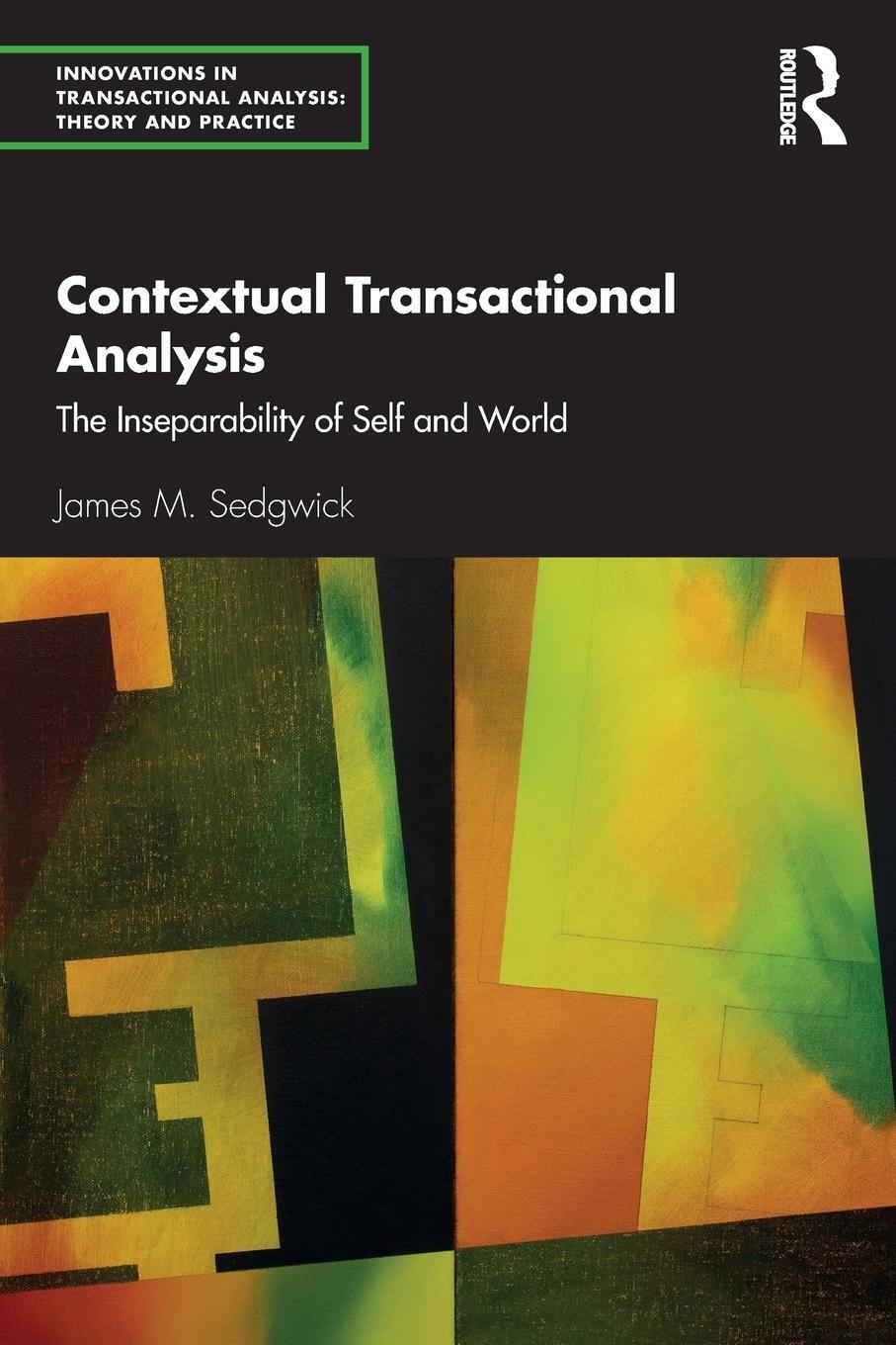 Cover: 9780367192884 | Contextual Transactional Analysis | James M. Sedgwick | Taschenbuch