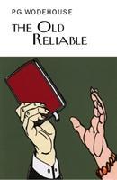 Cover: 9781841591780 | The Old Reliable | P. G. Wodehouse | Buch | Gebunden | Englisch | 2011